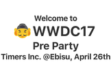 【好評につき増枠】WWDC Pre Party 2017 @Ebisu