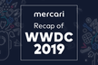 Recap of WWDC19