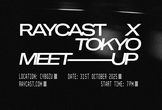 Raycast Meetup Japan #2 with Raycast