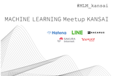 【京都開催】MACHINE LEARNING Meetup KANSAI #3