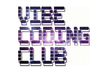 バイブコーディングクラブ