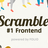 Scramble! #1 Frontend
