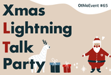 【学生・参加経験のある社会人のみ】クリスマスLTパーティー OthloEvent # 65