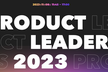 PRODUCT LEADERS 2023