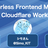 Serverless Frontend Meetup #1 「Cloudflare Workers」