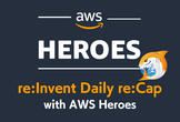 re:Invent 2025 Daily re:Cap #4 with AWS Heroes