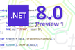 .NET 8 Preview 1 出た記念ゆるふわ deep 配信