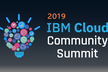 IBM Cloud Community Summit 2019.04