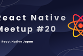 React Native Meetup #20 ft. meta & callstack!