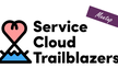 Service Cloud Trailblazers Meetup #25
