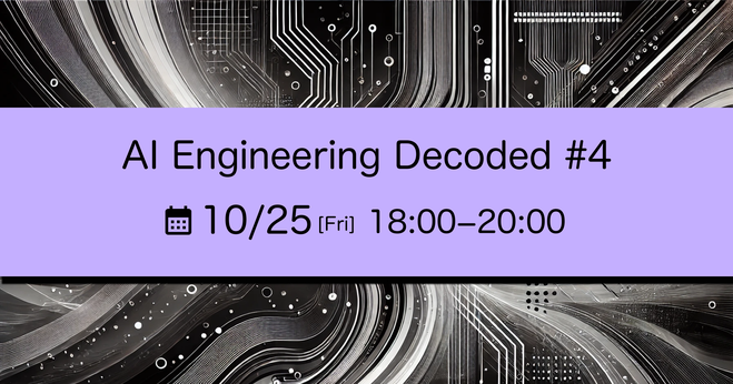 AI Engineering Decoded #4