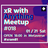 ◤xR with Anything Meetup #018◢ #xram81 #メタバース