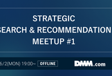 Strategic Search & Recommendation Meetup