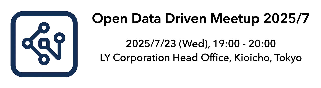 Open Data Driven Meetup 2025/7