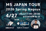 M5 Japan Tour 2026 Spring Nagoya @ STATION Ai