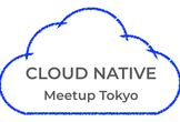 Cloud Native Meetup Tokyo #12 Graduated Project