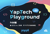 YapTech Playground #3　PdM編