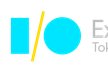 Google I/O Extended Tokyo 2017