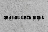 Red Hat Tech Night 2019.05