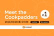 Meet the Cookpadders #1