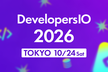 DevelopersIO 2026 Tokyo #devio2026
