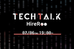 HireRoo TechTalk #2 〜フロントエンド周辺技術とチート対策技術〜