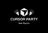 Cursor Party Tokyo feat. Ryo Lu