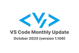 VS Code Monthly Update October 2025 (v1.106)