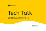 Radiotalk Tech Talk #1 Radiotalk