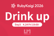 Link and Motivation Drinkup at RubyKaigi 2026 Day3