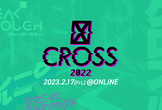 CROSS Party online 2022 #cross2022