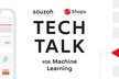 【増枠】Souzoh Tech Talk #06:Machine Learning