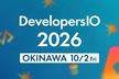 DevelopersIO 2026 Okinawa #devio2026