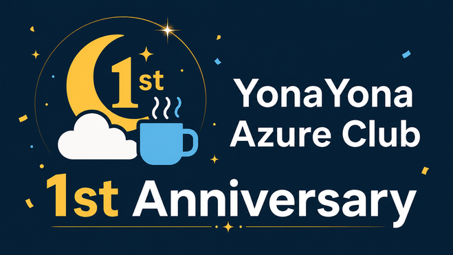 YonaYona Azure Club 1st Anniversary