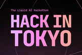 【W&B共催】Liquid AI Hack In Tokyo