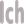 Ich