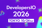 DevelopersIO 2026 Tokyo #devio2026