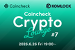 Coincheck Crypto Lounge #7