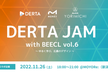 DERTA JAM w/ BEECL vol.6 feat.Sea Point YORIMICHI