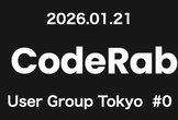 CodeRabbit User Group Tokyo #0 〜立ち上げキックオフ〜
