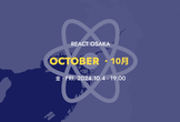 React Osaka 2024 10