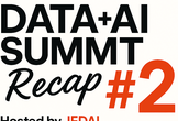 Data + AI Summit 2025をみんなで振り返ろう！#2 (オンライン開催)