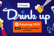 Findy Drinkup at RubyKaigi 2025 Day 2