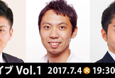 「ひねライブ」Vol.1 ビズリーチ南社長×ラクスル松本社長×マイネット嶺井副社長 トークイベント