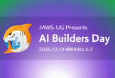 JAWS-UG Presents - AI Builders Day 2026