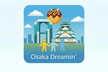Osaka Dreamin' 2026