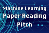 Machine learning papers reading pitch #4
