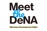 Meet the DeNA＃Business Development Night