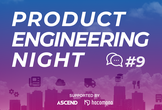 【増枠】Product Engineering Night #9 〜７月号〜