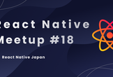 React Native Meetup #18 ft. CureApp